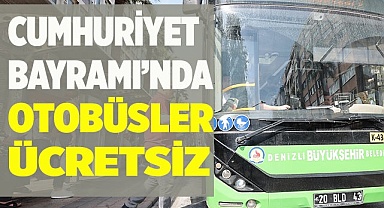 Cumhuriyet Bayramı’nda otobüsler ücretsiz