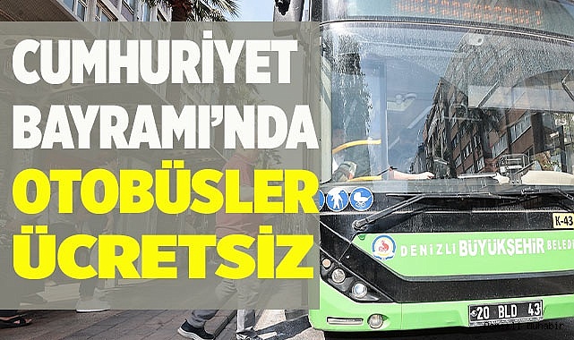 Cumhuriyet Bayramı’nda otobüsler ücretsiz