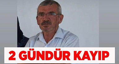 Denizli’de 60 yaşındaki adam 2 gündür kayıp