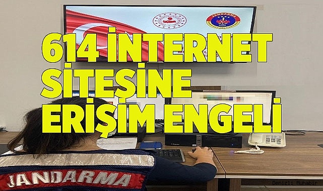 Denizli jandarmasından 614 internet sitesi erişimi engellendi