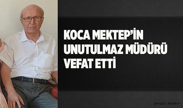 Denizli Lisesi eski Müdürü Mehmet Dündar vefat etti