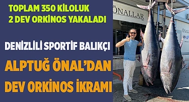 DENİZLİLİ SPORTİF BALIKÇI ALPTUĞ ÖNAL’DAN DEV ORKİNOS İKRAMI