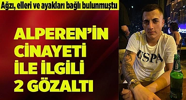 Dere yatağındaki cinayetle ilgili 2 gözaltı