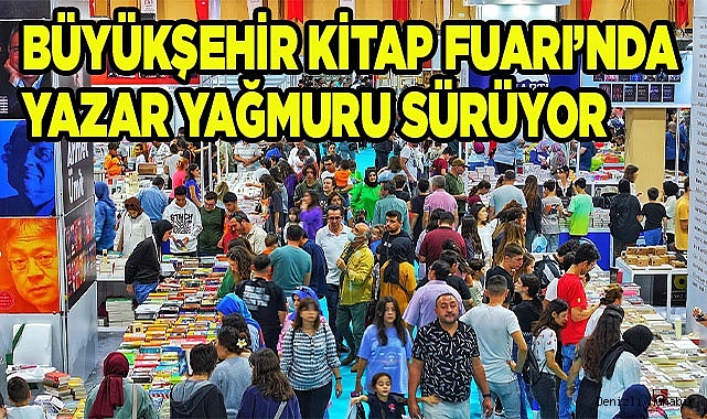 Her gün onbinlerce kişi Kitap Fuarı’na akın ediyor