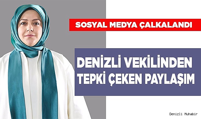 Milletvekili Ün'ün paylaşımı tepki çekti
