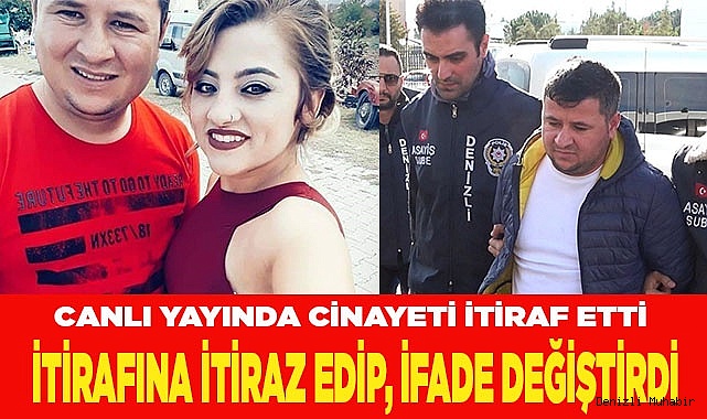 Mine’nin kocası, itirafına itiraz edip, ifade değiştirdi