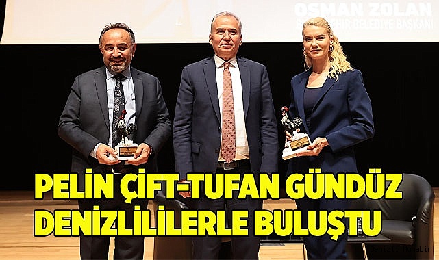 Pelin Çift-Tufan Gündüz Denizlililerle buluştu