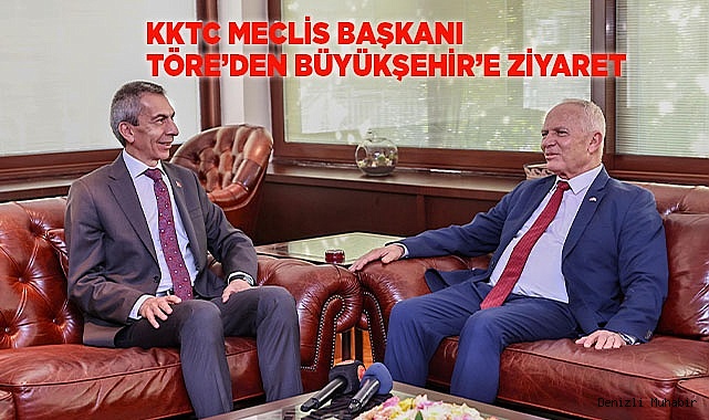Töre: “Denizli KKTC’de ünlü bir kent”