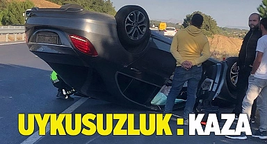 Uykusuzluk kazaya davetiye çıkardı