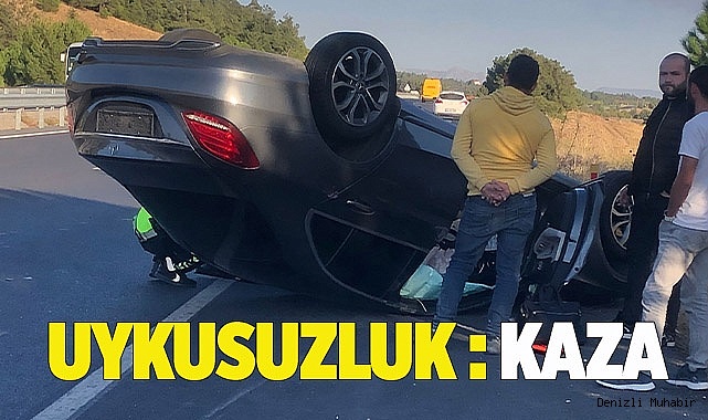 Uykusuzluk kazaya davetiye çıkardı