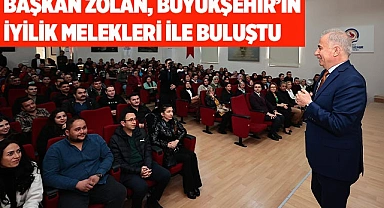 Başkan Zolan, Büyükşehir’in iyilik melekleri ile buluştu