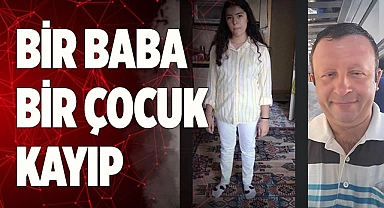 BİR BABA  VE BİR ÇOCUK KAYIP