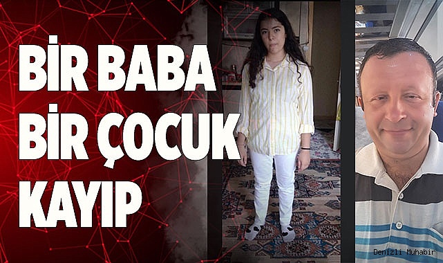 BİR BABA  VE BİR ÇOCUK KAYIP