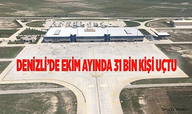 Denizli’de Ekim ayında 31 bin kişi uçtu