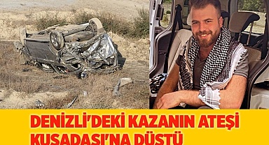 Denizli'deki kazanın ateşi Kuşadası'na düştü
