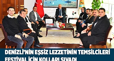 DENİZLİ’NİN EŞSİZ LEZZETİNİN TEMSİLCİLERİ FESTİVAL İÇİN KOLLARI SIVADI