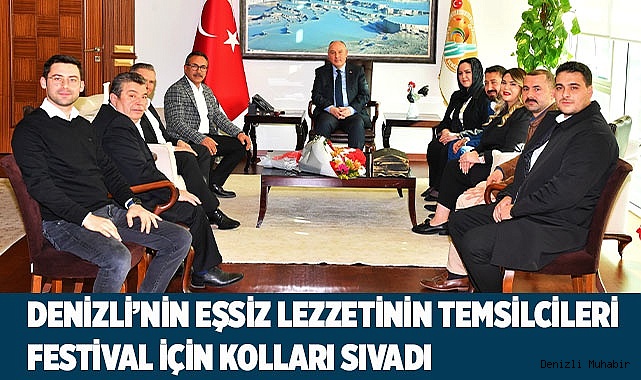DENİZLİ’NİN EŞSİZ LEZZETİNİN TEMSİLCİLERİ FESTİVAL İÇİN KOLLARI SIVADI