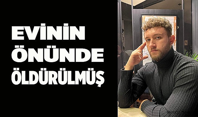 Fuat Yıldırım evinin önünde öldürülmüş