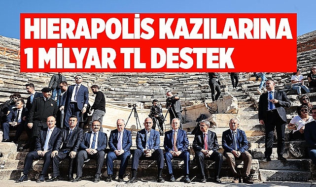 "GELECEĞE MİRAS HİERAPOLİS" projesi ile kazı çalışmaları 12 aya yayılacak