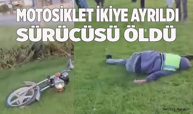 İki parçaya bölünen motosikletin sürücüsü hayatını kaybetti