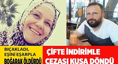 Katil kocaya çifte indirim