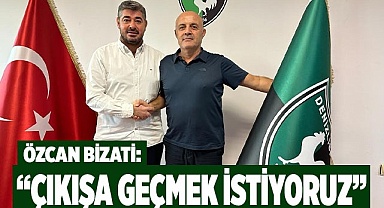 ÖZCAN BİZATİ: 'DENİZLİSPOR'UN YERİ ASLA BU LİGLER DEĞİL'