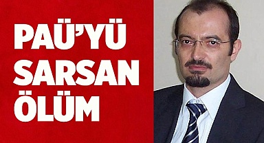 PAÜ’YÜ ÜZEN ÖLÜM