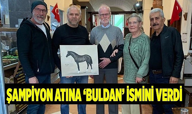 Şampiyon atına ‘Buldan’ ismini verdi