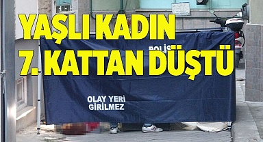 Yaşlı kadın 7. kattan düştü