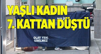 Yaşlı kadın 7. kattan düştü