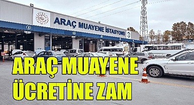 Araç muayene ücretine zam