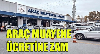 Araç muayene ücretine zam