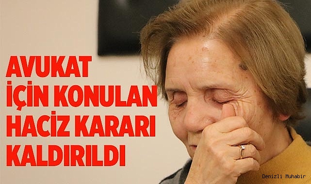 Avukatın mal varlığına konulan haciz uygulaması kaldırıldı