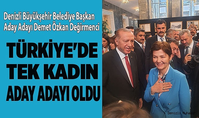 Değirmenci, Türkiye'nin tek kadın aday adayı