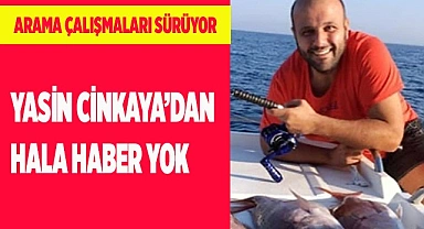 Denizde kaybolan Yasin Cinkaya'yı arama çalışmaları sürüyor