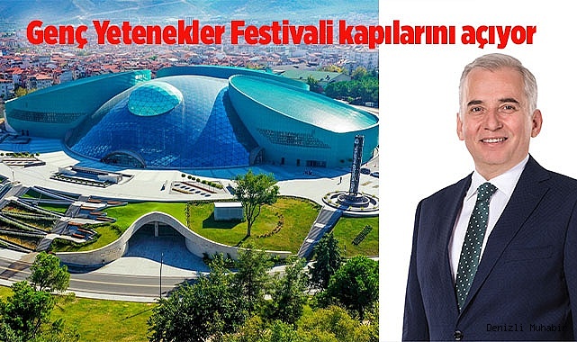 Denizli’de 3 gün bilim, sanat ve teknoloji konuşulacak  