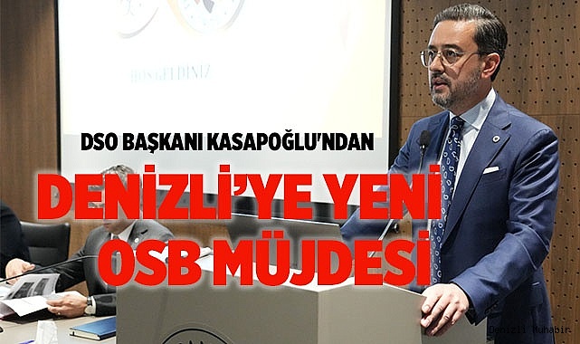 Denizli’ye Yeni OSB Müjdesi