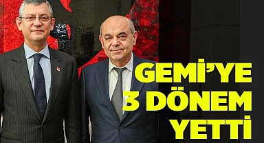 GEMİ’YE 3 DÖNEM YETTİ