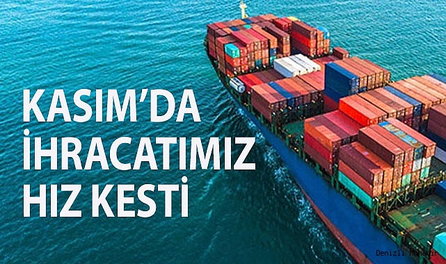 Kasım 2023 ayı ihracat verileri açıklandı  