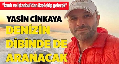 Kayıp iş adamı deniz dibinde aranacak