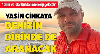 Kayıp iş adamı deniz dibinde aranacak