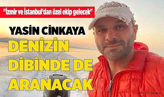 Kayıp iş adamı deniz dibinde aranacak