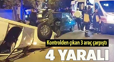 Kontrolden çıkan 3 araç çarpıştı: 4 yaralı