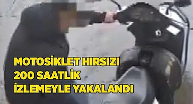 Motosiklet hırsızı 200 saatlik izlemeyle yakalandı