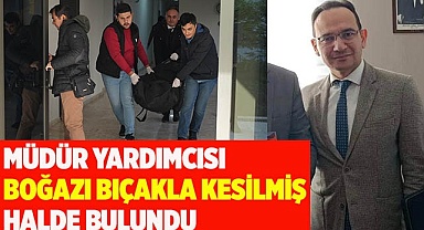 Lise müdür yardımcısı evinde ölü bulundu
