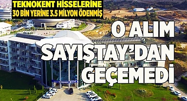 O ALIM SAYIŞTAY’DAN GEÇEMEDİ
