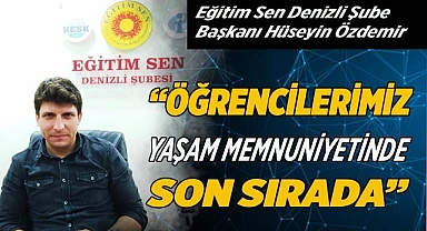 “ÖĞRENCİLERİMİZ YAŞAM MEMNUNİYETİNDE SON SIRADA”