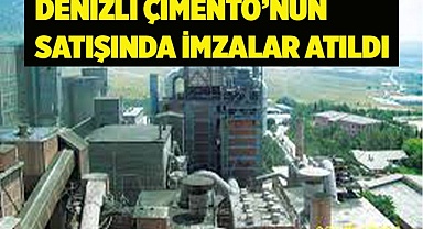 OYAK Denizli Çimento’nun satışında imzalar atıldı