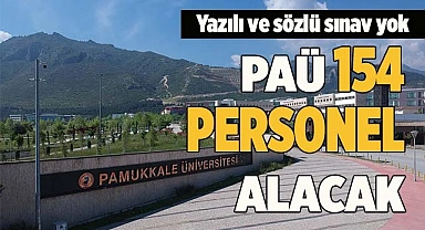 Pamukkale Üniversitesi 154 personel alacak