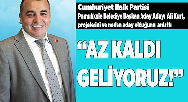 'Pamukkale'yi,  sosyal belediyecilikle tanıştırmaya geliyoruz'